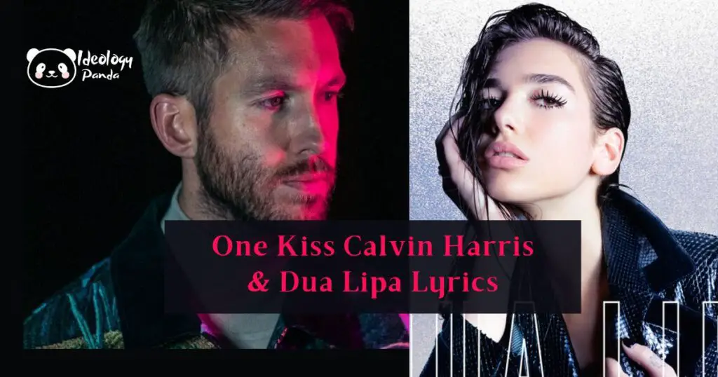 One Kiss Lyrics Calvin Harris, Dua Lipa - ideologypanda